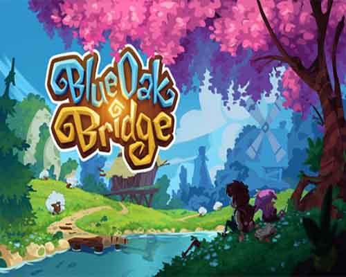Blue oak bridge pc free download (build 12376453) - 1