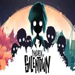 Children of Silentown PC Free Download (v1.1.6)