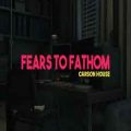 Fears to fathom carson house free download