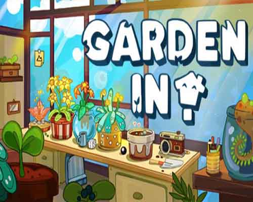 Garden in pc game free download (build 17239134) Garden in pc game free download (build 17239134)