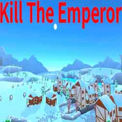 Kill The Emperor PC Game Free Download
