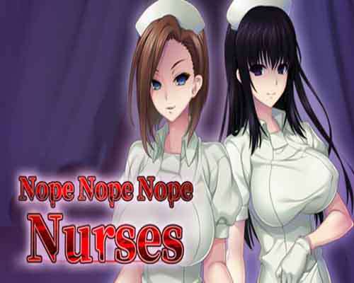 Nope nope nope nurses pc free download