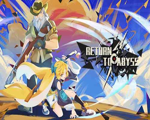 Return to abyss free download (v20240222+summer breath)