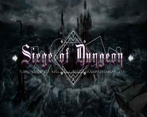Siege of dungeon pc game free download - 1