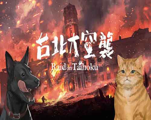 Raid on Taihoku PC Game Free Download