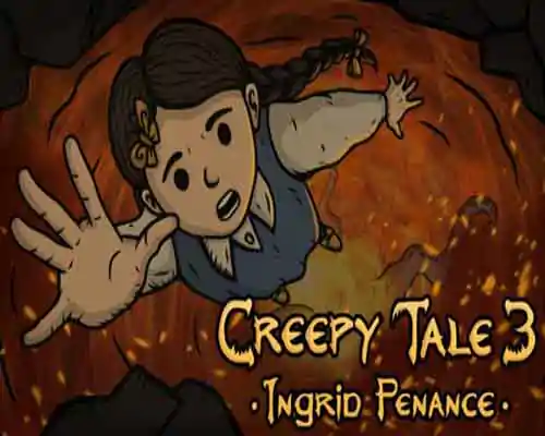 Creepy Tale 3 Ingrid Penance PC Game Free Download