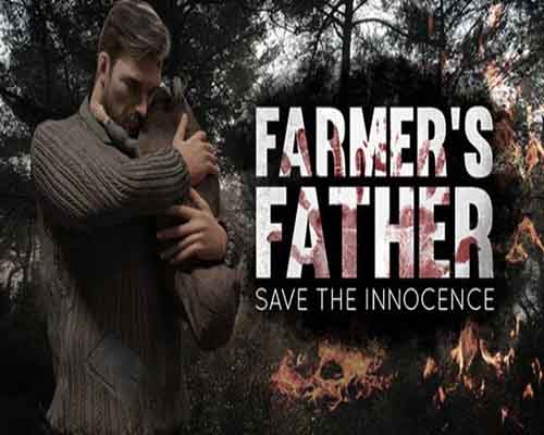 Farmers father save the innocence free Farmers father save the innocence free