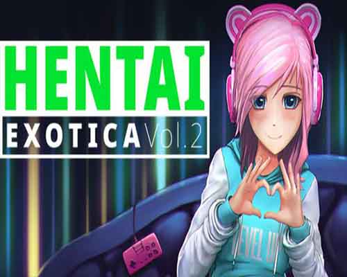 Hentai exotica vol2 pc game free download