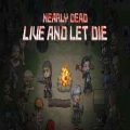 Nearly dead live and let die download (build 13427043)