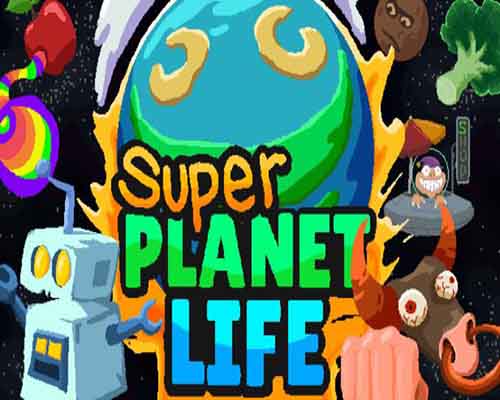 Super Planet Life PC Game Free Download