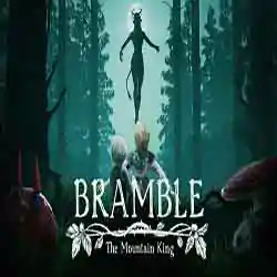 Bramble The Mountain King
