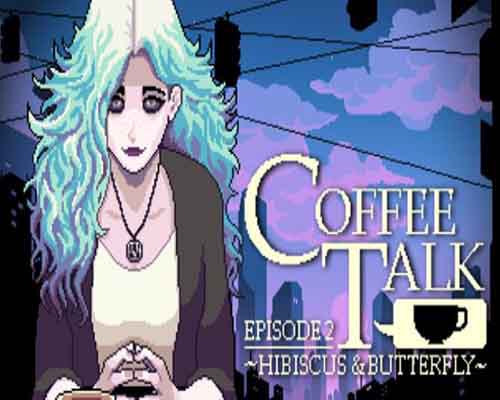 Coffee talk episode 2 hibiscus & butterfly (build 13084365) - 1