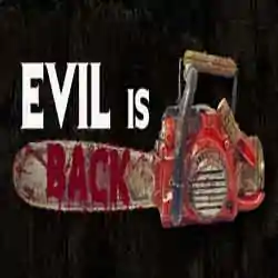 Evil is Back PC Game Free Download