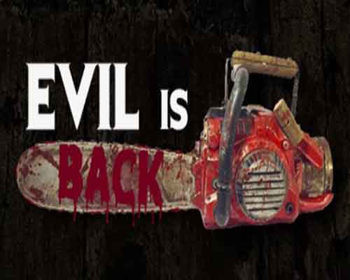Evil is back pc game free download - 1