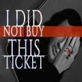 I did not buy this ticket free download