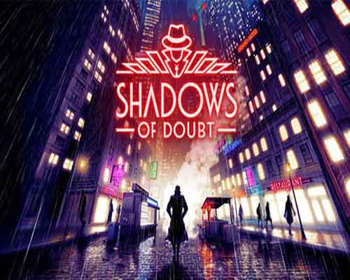 Shadows of doubt free download (build 20514204) Shadows of doubt free download (build 20514204)