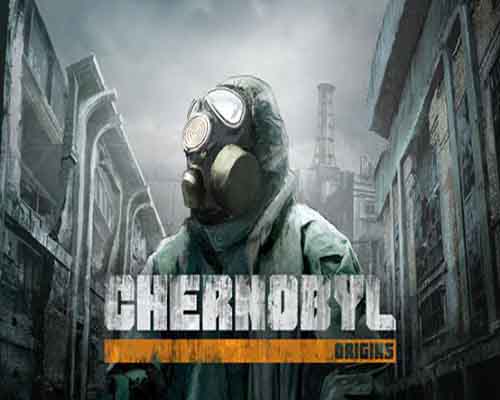 Chernobyl Origins PC Game Free Download Chernobyl Origins PC Game Free Download