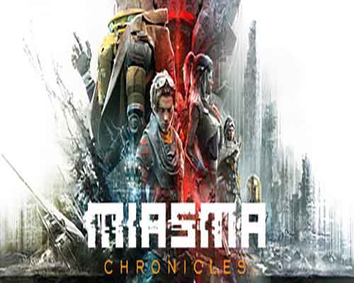 Miasma chronicles pc free download (v1.1.17) - 1