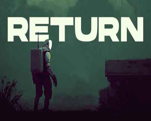 Return PC Game Free Download Return PC Game Free Download
