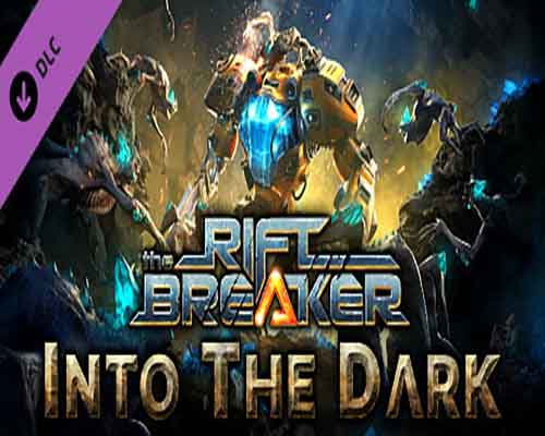 The Riftbreaker Into The Dark PC Game Free Download