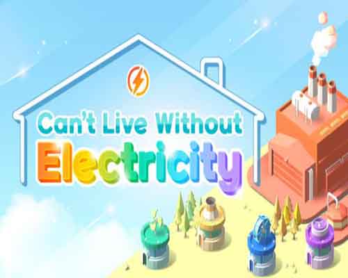 Cant Live Without Electricity PC Game Free Download