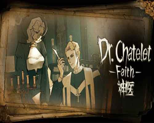 Dr Chatelet Faith PC Game Free Download Dr Chatelet Faith PC Game Free Download