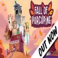 Fall of porcupine pc free download (build 13484473)