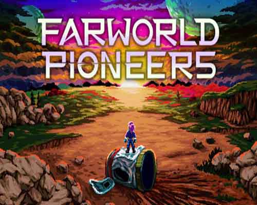 Farworld Pioneers PC Game Free Download Farworld Pioneers PC Game Free Download