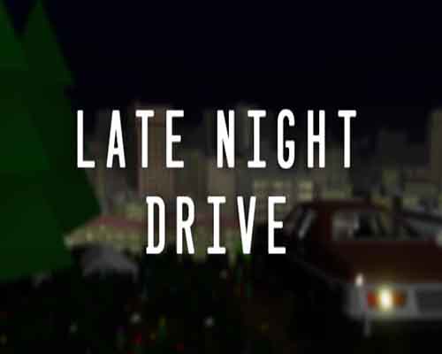 Late Night Drive PC Game Free Download Late Night Drive PC Game Free Download