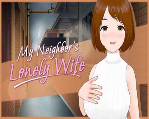 My Neighbor's Lonely Wife PC Game Free Download