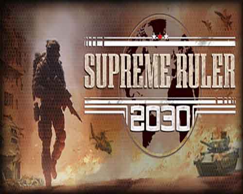 Supreme Ruler 2030 PC Game Free Download Supreme Ruler 2030 PC Game Free Download