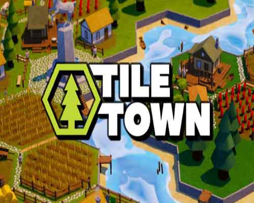 Tile Town PC Game Free Download Tile Town PC Game Free Download