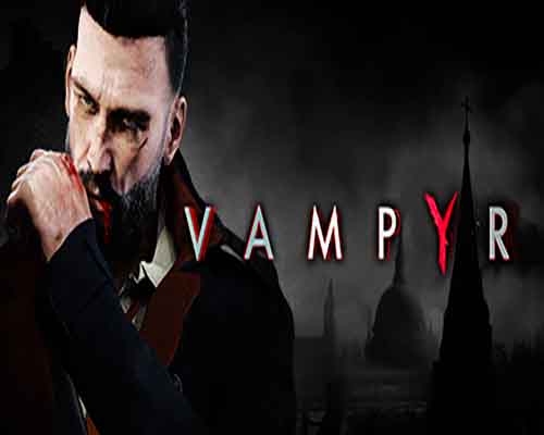 Vampyr PC Game Free Download Vampyr PC Game Free Download