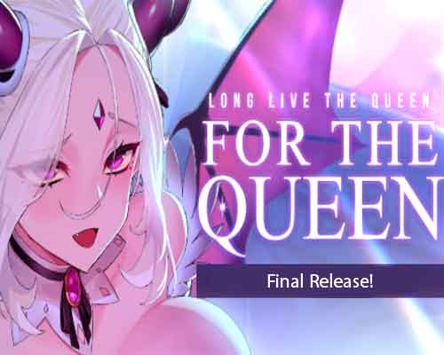 For the queen pc free download (v1.5241) - 1