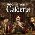 Great houses of calderia free download (v1.0.1.1340)