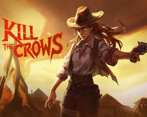 Kill The Crows PC Free Download Kill The Crows PC Free Download