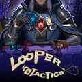 Looper tactics pc free download (build 15369567)