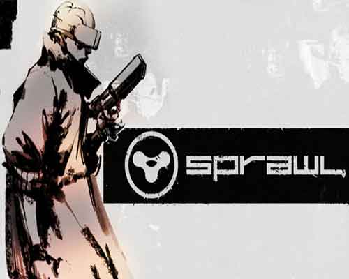 SPRAWL PC Free Download SPRAWL PC Free Download