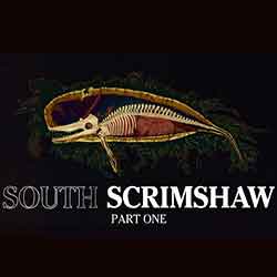 South Scrimshaw, Part One Free Download