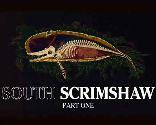 South Scrimshaw, Part One Free Download