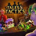Tales & tactics pc free download (build 20419102)