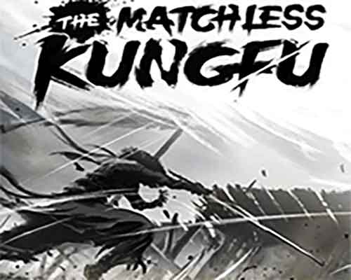 The matchless kungfu free download (build 21333974) - 1