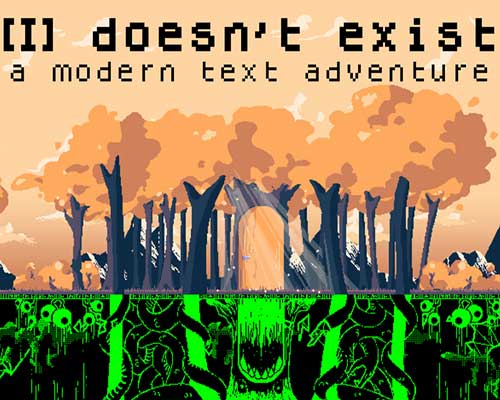 I doesn't exist - a modern text adventure Free Download