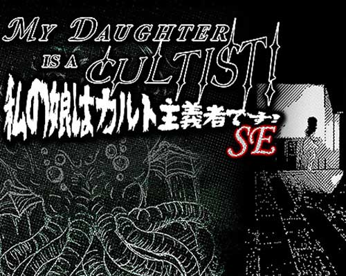 MY DAUGHTER IS A CULTIST! SE Free Download