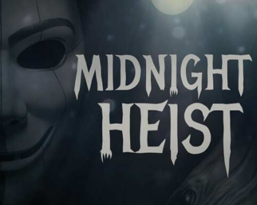 Midnight heist pc free download (build 21299199)