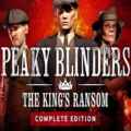 Peaky blinders: the king's ransom free (v23.12.28)