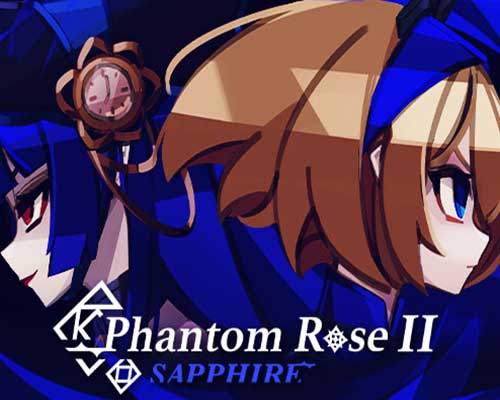 Phantom Rose 2 Sapphire PC (Build 22257965) Phantom Rose 2 Sapphire PC (Build 22257965)