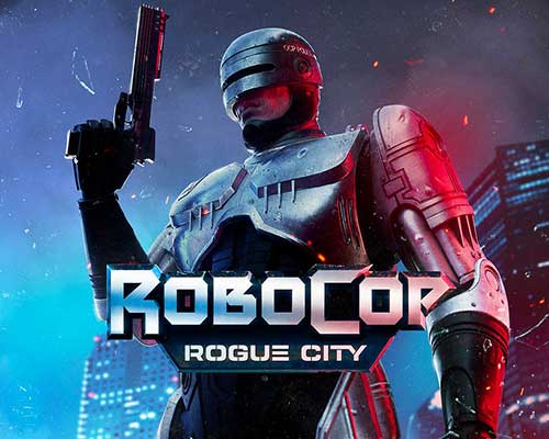 Robocop: rogue city pc free download (v1.7.0.0)