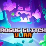 Rogue Glitch Ultra Free Download (v2.0.105) Rogue Glitch Ultra Free Download (v2.0.105)