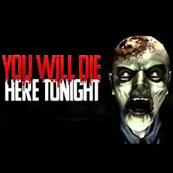 You Will Die Here Tonight Free Download (Build 18244918)